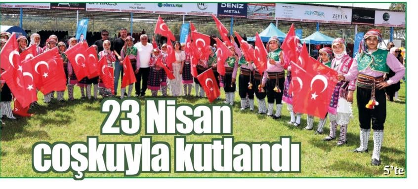 23 NİSAN ÇOŞKUYLA KULANDI