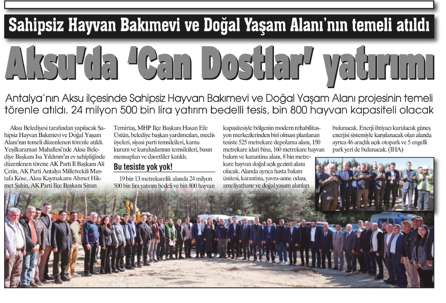 AKSU’DA ‘CAN DOSTLAR’ YATIRIMI