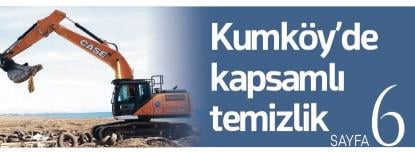 KUMKÖY’DE KAPSAMLI TEMİZLİK