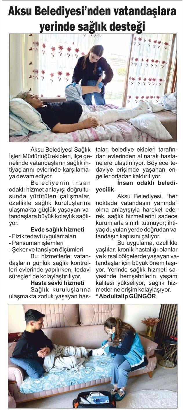 AKSU BELEDİYESİ’NDEN VATANDAŞLARA YERİNDE SAĞLIK DESTEĞİ