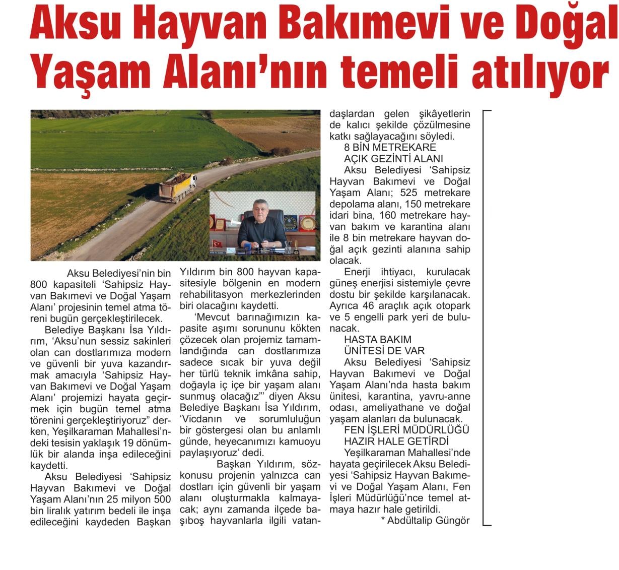 AKSU HAYVAN BAKIMEVİ VE DOĞAL YAŞAM ALANI’NIN TEMELİ ATILIYOR