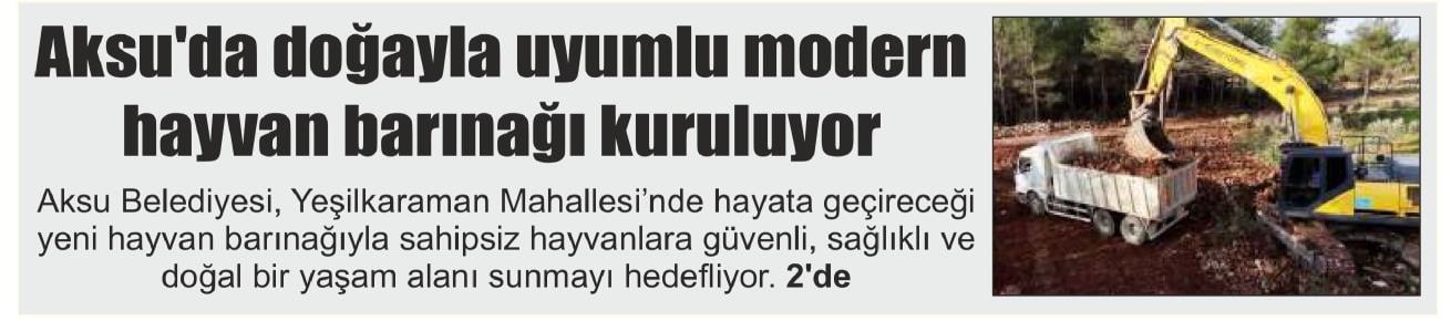 AKSU’DA DOĞAYLA UYUMLU MODERN HAYVAN BARINAĞI KURULUYOR
